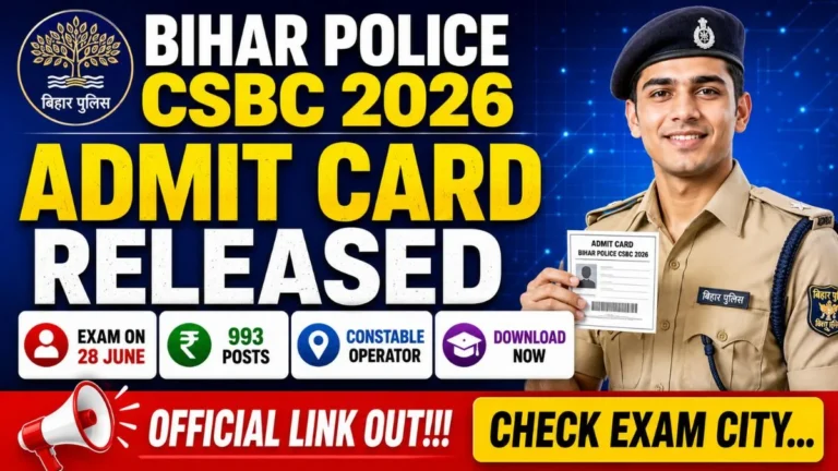 Bihar Police CSBC Constable Operator Admit Card 2026