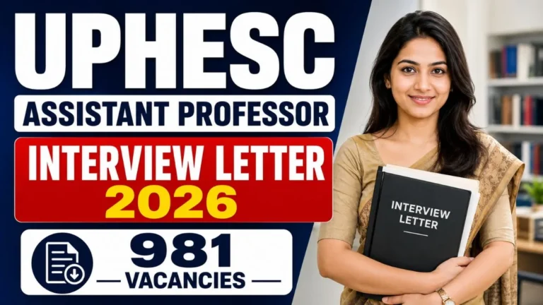 UPHESC Assistant Professor Interview Letter 2026 – Out