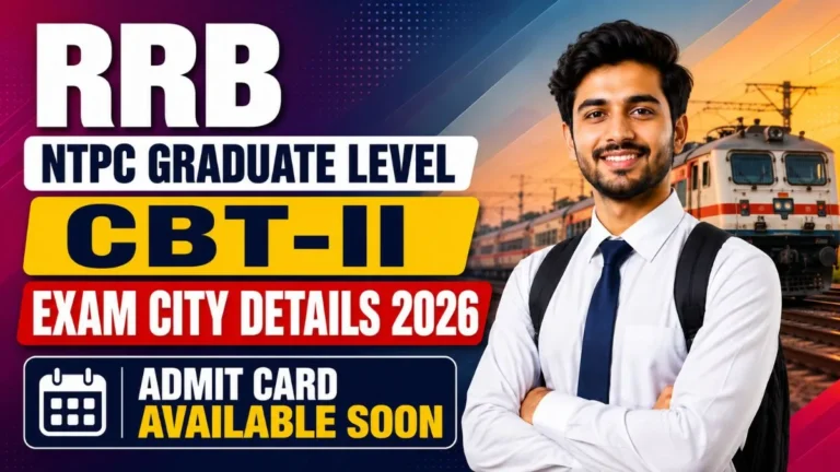 RRB NTPC Graduate Level CBT-II Exam City Details 2026