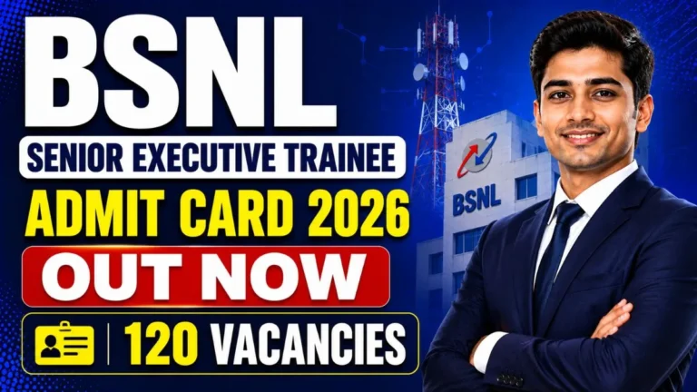 BSNL Senior Executive Trainee Admit Card 2026 – Out