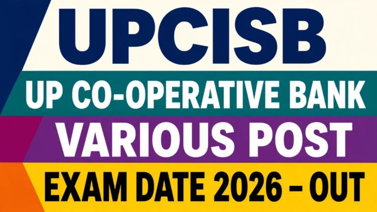 UPCISB UP Co-operative Bank Various Post Exam Date 2026 – Out